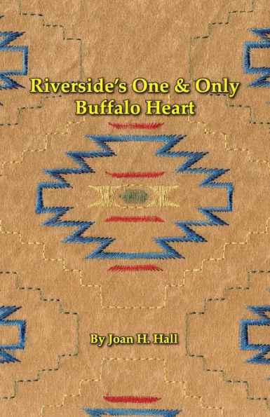 Riverside'S One & Only Buffalo Heart