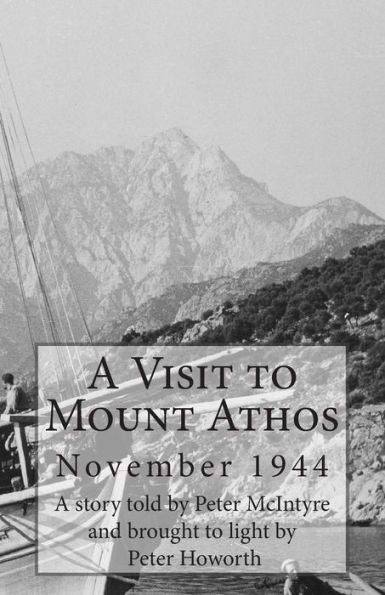 A Visit To Mount Athos: November 1944