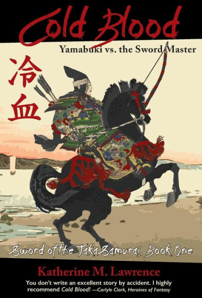 Cold Blood: Yamabuki Vs. The Sword Master (Sword Of The Taka Samurai)