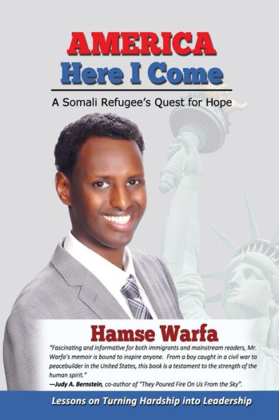 America Here I Come: A Somali Refugee'S Quest For Hope
