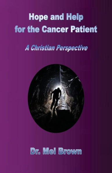 Hope And Help For The Cancer Patient: A Christian Perspective