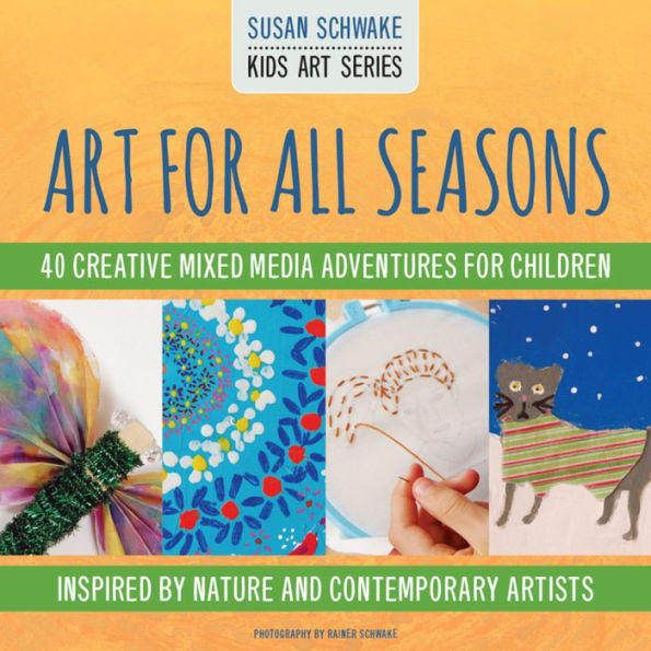 Art For All Seasons (Kids Art Series)