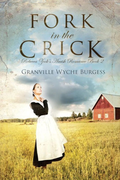 Fork In The Crick (Rebecca Zook's Amish Romance)