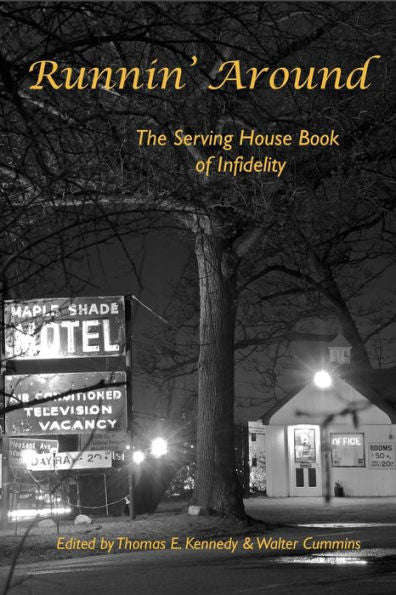 Runnin' Around: The Serving House Book Of Infidelity