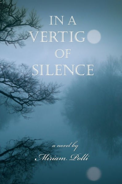 In A Vertigo Of Silence