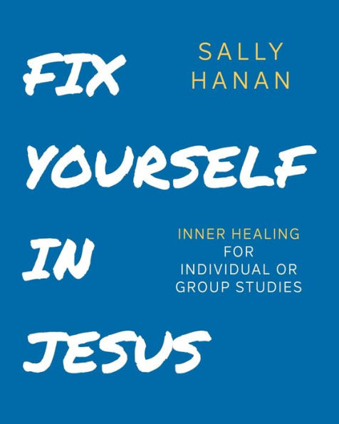 Fix Yourself: In Jesus (Pick Your Life)