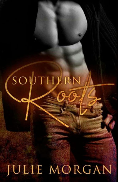 Southern Roots (Southern Roots Series)