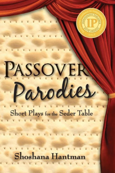 Passover Parodies: Short Plays For The Seder Table