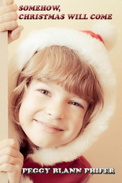 Somehow, Christmas Will Come