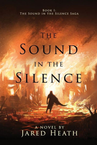 The Sound In The Silence (The Sound In The Silence Saga)