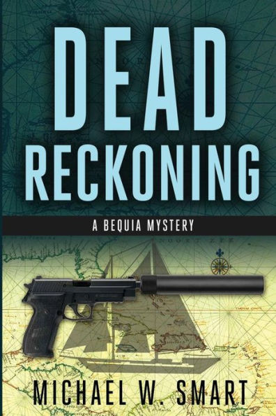 Dead Reckoning (The Bequia Mysteries)
