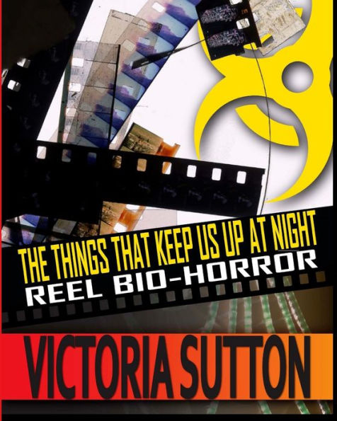 The Things That Keep Us Up At Night: Reel Bio Horror, Black & White Edition