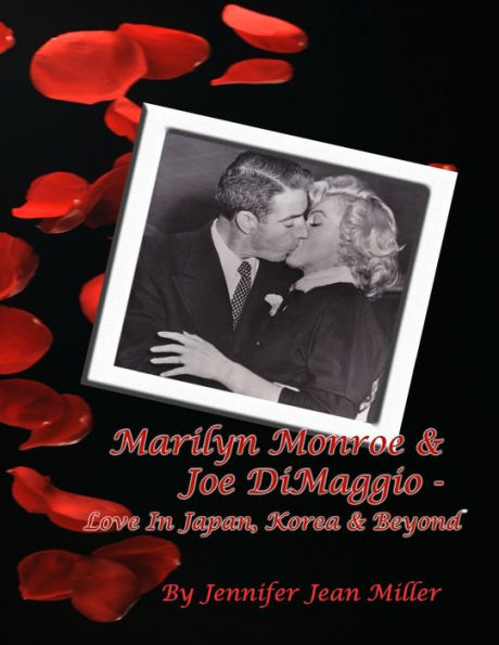 Marilyn Monroe & Joe Dimaggio - Love In Japan, Korea & Beyond