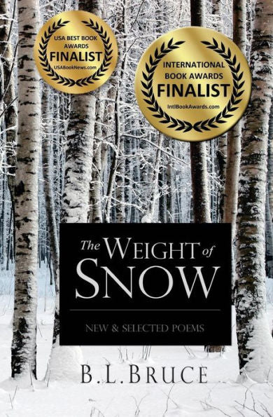 The Weight Of Snow: New & Selected Poems
