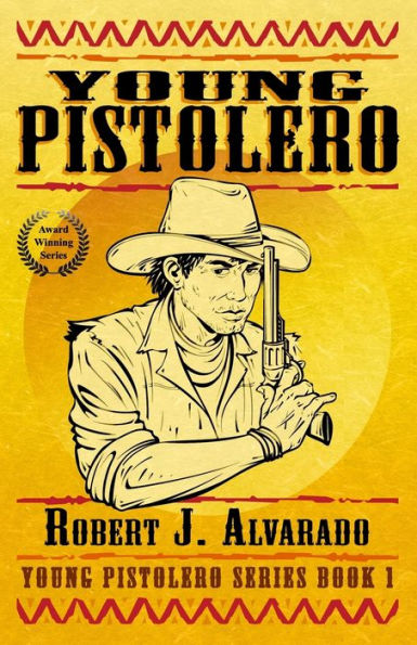 Young Pistolero (Young Pistolero Series Book 1)