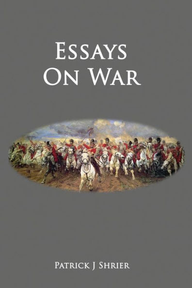 Essays On War
