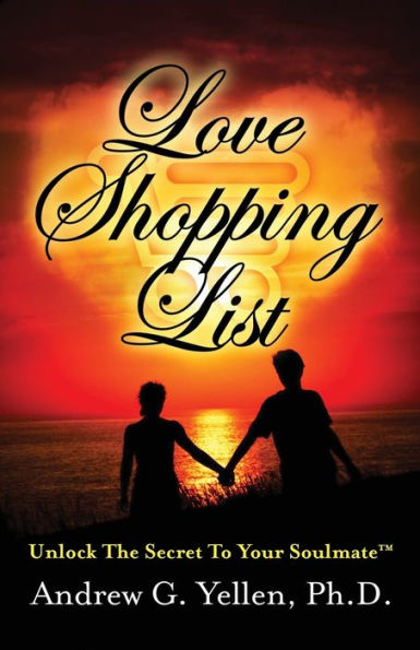 Love Shopping List: Unlock The Secret To Your Soulmate