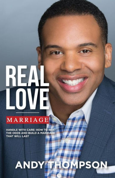 Handle With Care: How To Beat The Odds, Surpass Every Statistic, And Build A Marriage That Will Last - Forever