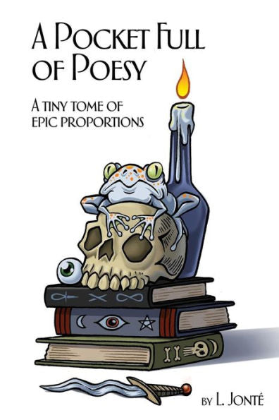 A Pocket Full Of Poesy: A Tiny Tome Of Epic Proportions