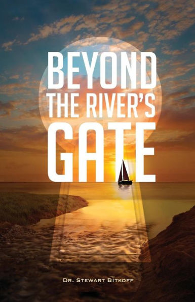 Beyond The River'S Gate