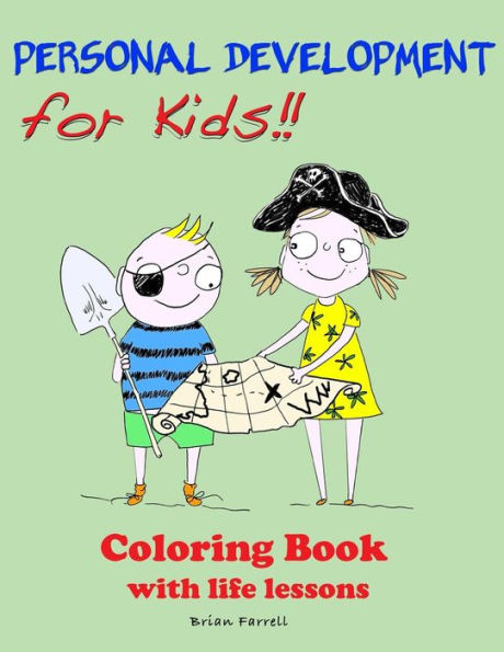 Personal Development For Kids!!: Coloring Book With Life Lessons
