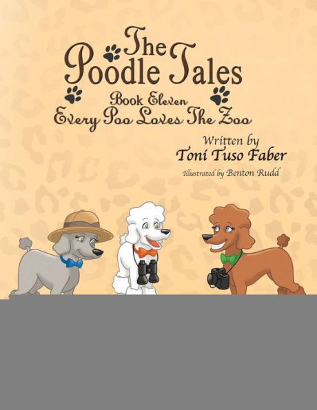 The Poodle Tales: Book Eleven: Every Poo Loves The Zoo