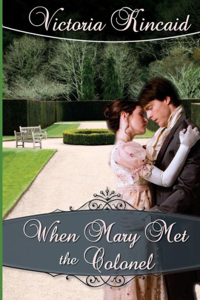 When Mary Met The Colonel: A Pride And Prejudice Novella