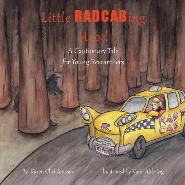 Little Radcabing Hood: A Cautionary Tale For Young Researchers