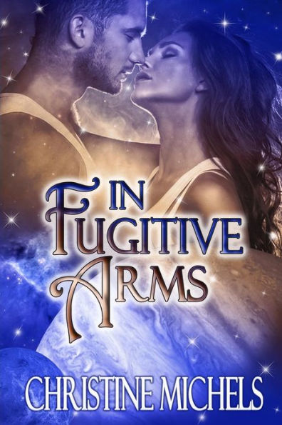 In Fugitive Arms