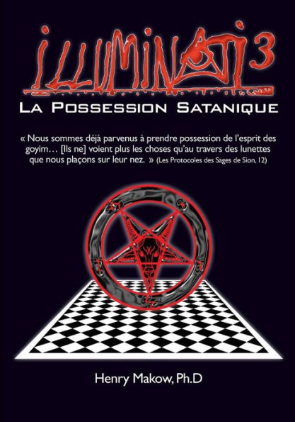 Illuminati3-La Possession Satanique (French Edition)