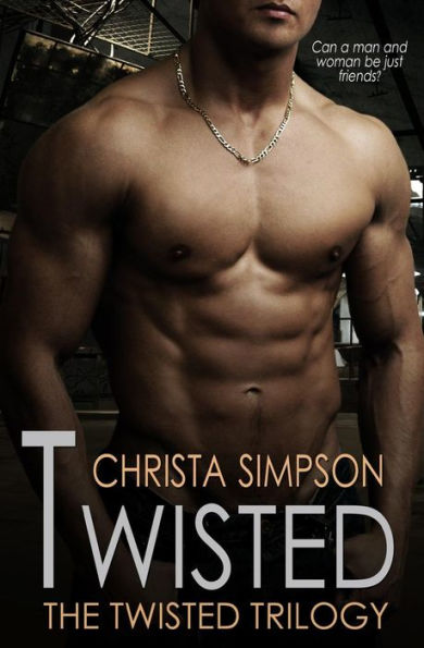 Twisted (The Twisted Trilogy)