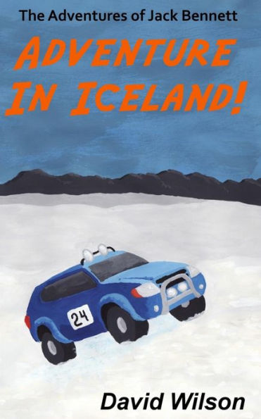 The Adventures Of Jack Bennett: Adventure In Iceland