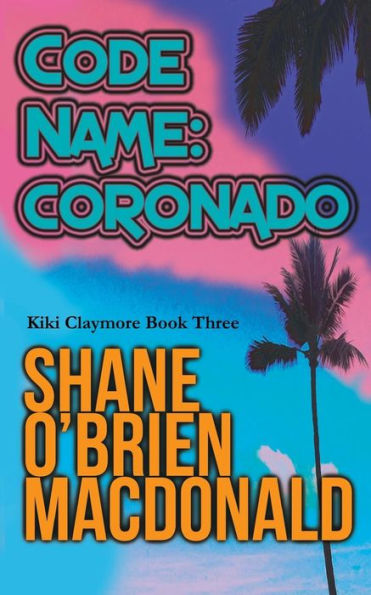 Code Name: Coronado (Kiki Claymore)