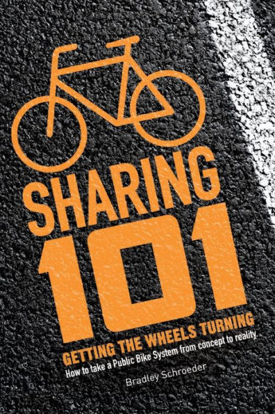 Bicycle Sharing 101: Getting The Wheels Turning