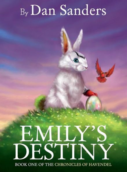 Emily'S Destiny (Chronicles Of Havendel)