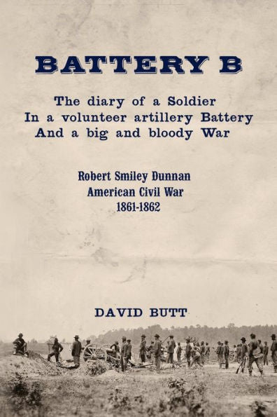 Battery B: The Diary Of A Soldier (Second Edition)