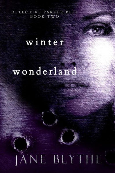 Winter Wonderland (Detective Parker Bell)