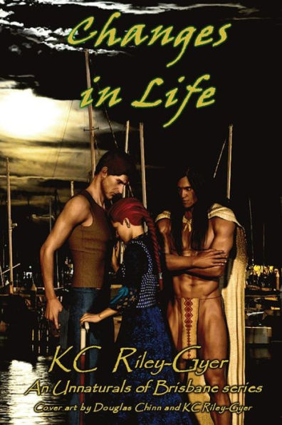 Changes In Life (An Unnaturals Of Brisbane Series)