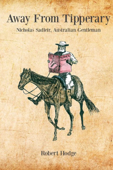 Away From Tipperary, Nicholas Sadleir, Australian Gentleman