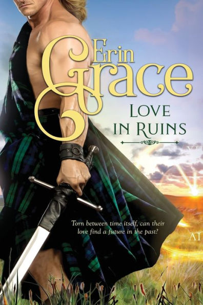 Love In Ruins (Highland Time Travellers)