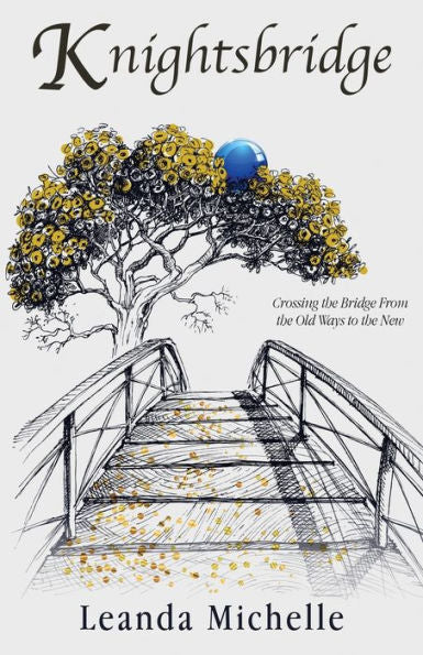 Knightsbridge: Crossing The Bridge From The Old Ways To The New