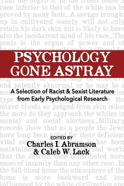 Psychology Gone Astray: A Selection Of Racist & Sexist Literature From Early Psychological Research