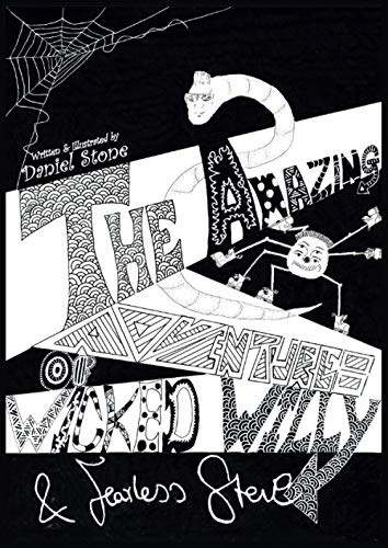 The Amazing Adventures of Wicked Willy & Fearless Steve: Book 1