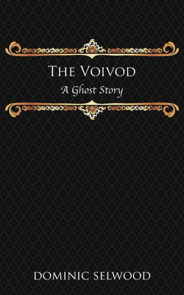 The Voivod: A Ghost Story