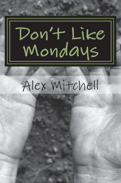 Don'T Like Mondays