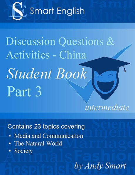 Smart English - Tefl Discussion Questions & Activities - China: Student Book Part 3