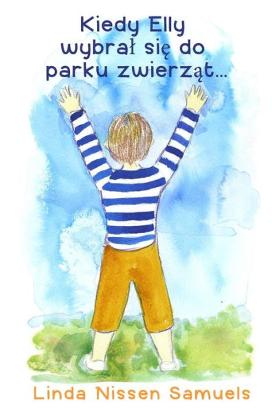 Kiedy Elly Wybral Sie Do Parku Zwierzat ... (Polish Edition)