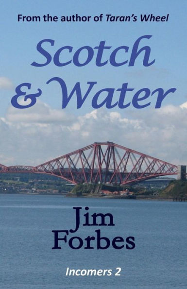 Scotch And Water (Incomers)