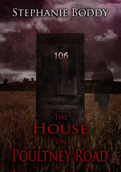 The House On Poultney Road: A True Ghost Story