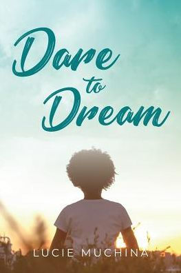 Dare To Dream - 9780992831516